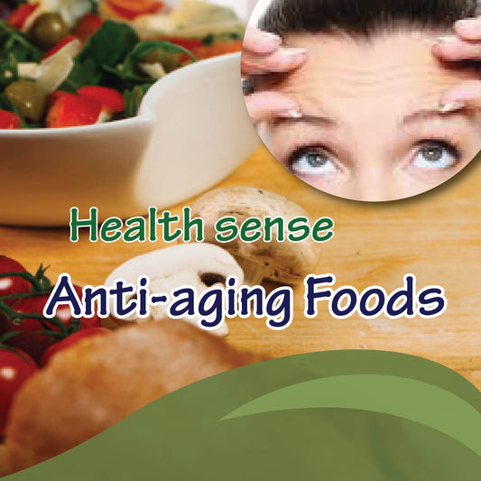 Anti-aging Foods